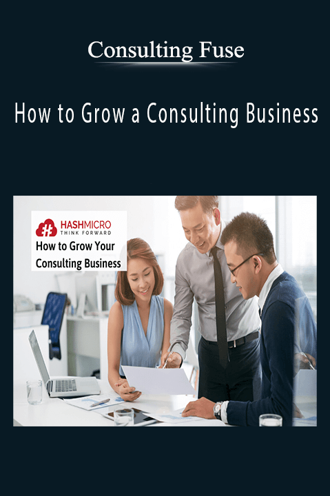 How to Grow a Consulting Business – Consulting Fuse