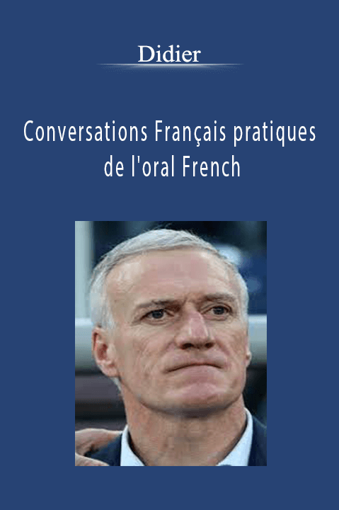 Conversations Français pratiques de l'oral French – Didier