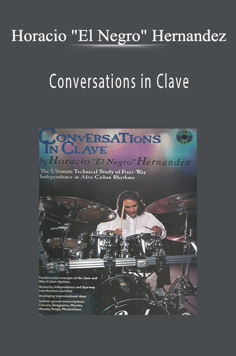 Conversations in Clave by Horacio "El Negro" Hernandez