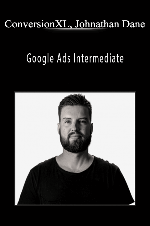 Google Ads Intermediate – ConversionXL