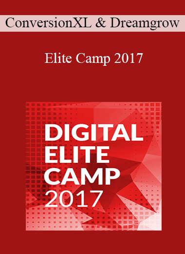 Elite Camp 2017 – ConversionXL and Dreamgrow