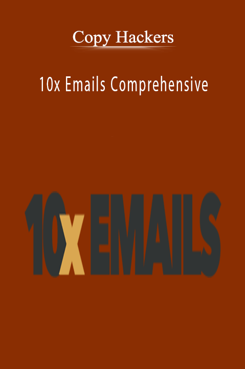 10x Emails Comprehensive – Copy Hackers