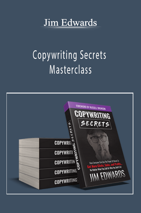 Jim Edwards – Copywriting Secrets Masterclass