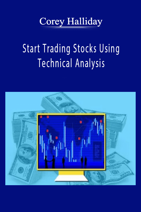 Start Trading Stocks Using Technical Analysis – Corey Halliday