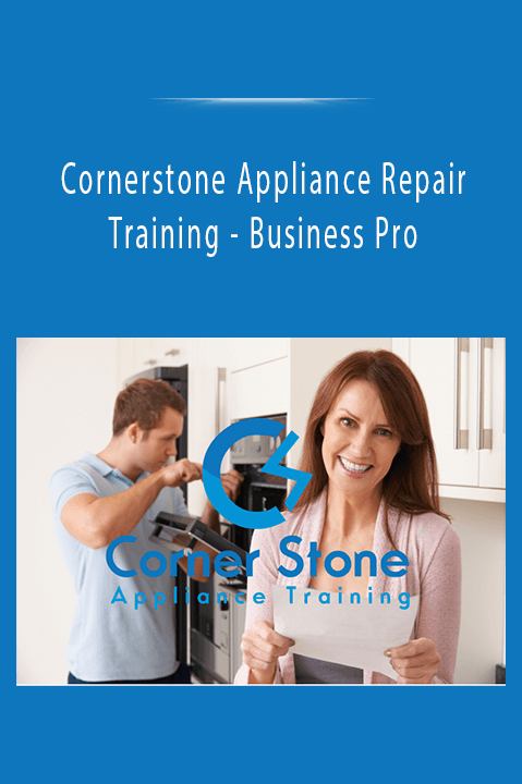 Business Pro – Cornerstone Appliance Repair Training