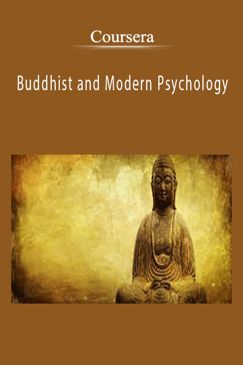 Buddhist and Modern Psychology – Coursera