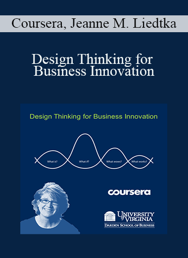 Design Thinking for Business Innovation – Coursera