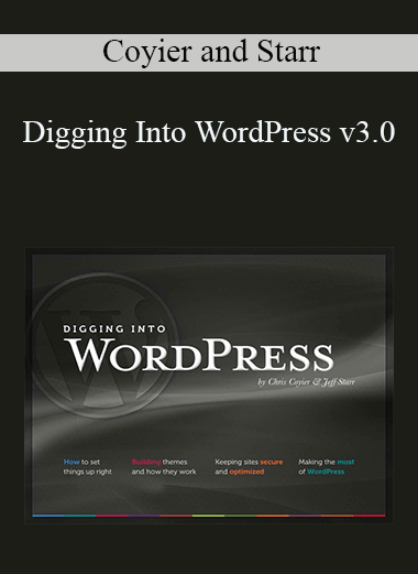 Digging Into WordPress v3.0 – Coyier and Starr