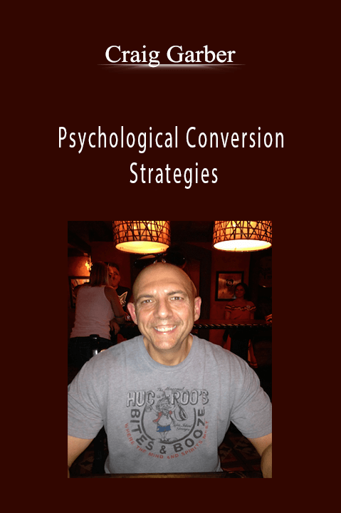 Psychological Conversion Strategies – Craig Garber