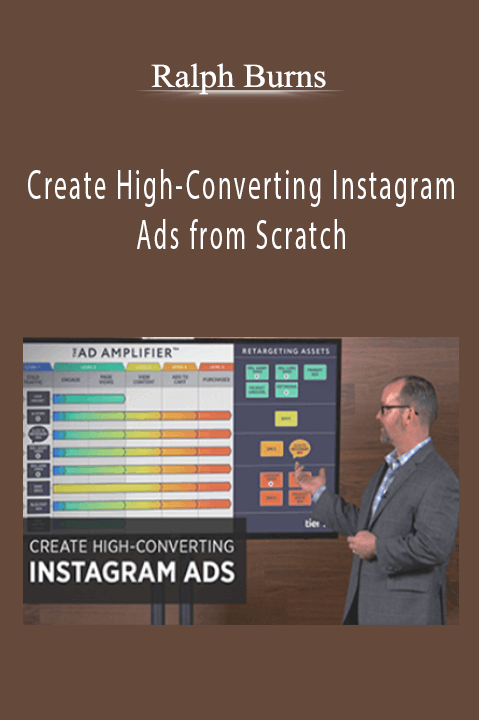 Ralph Burns – Create High–Converting Instagram Ads from Scratch