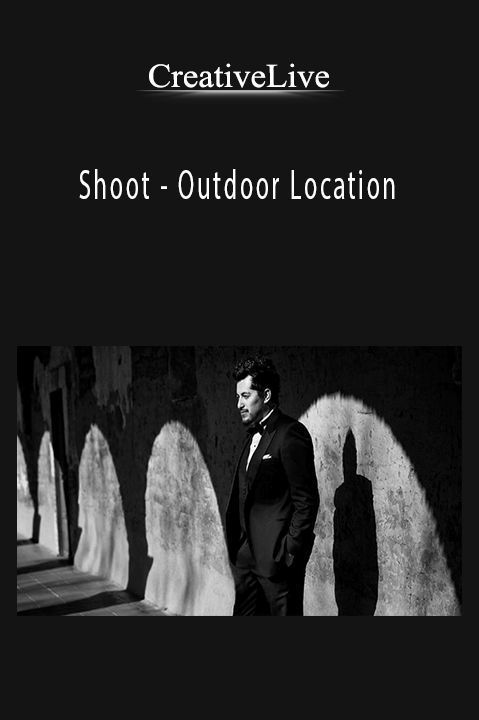 Shoot – Outdoor Location – CreativeLive