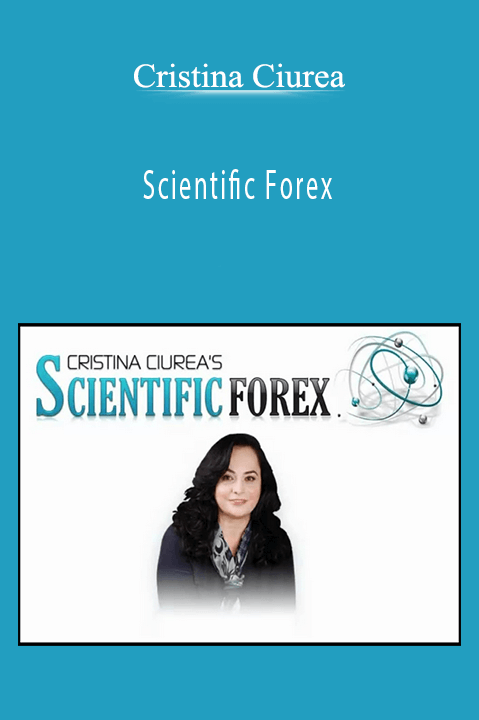 Scientific Forex – Cristina Ciurea