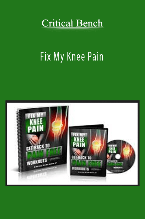 Fix My Knee Pain – Critical Bench