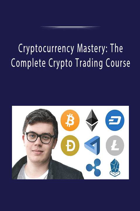 Cryptocurrency Mastery: The Complete Crypto Trading Course