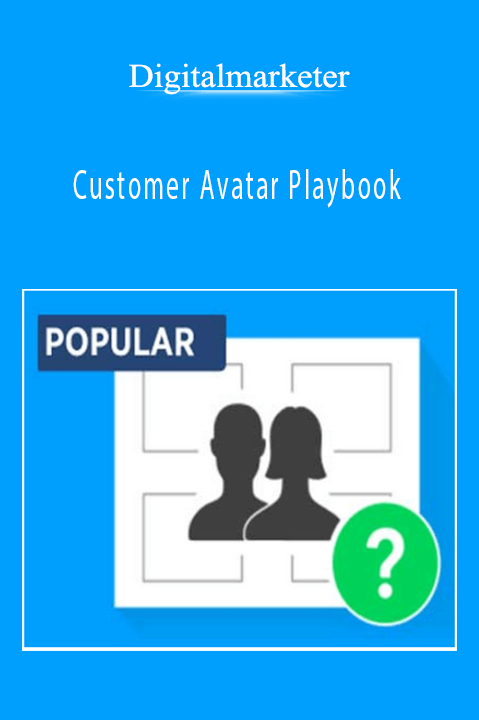 Digitalmarketer – Customer Avatar Playbook