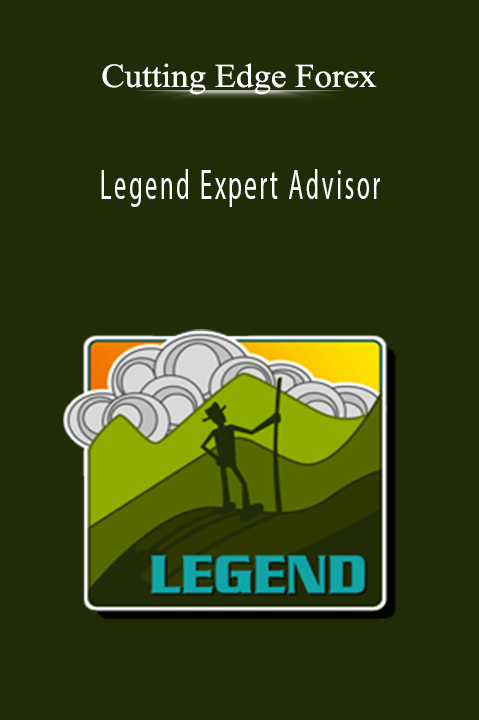 Legend Expert Advisor – Cutting Edge Forex