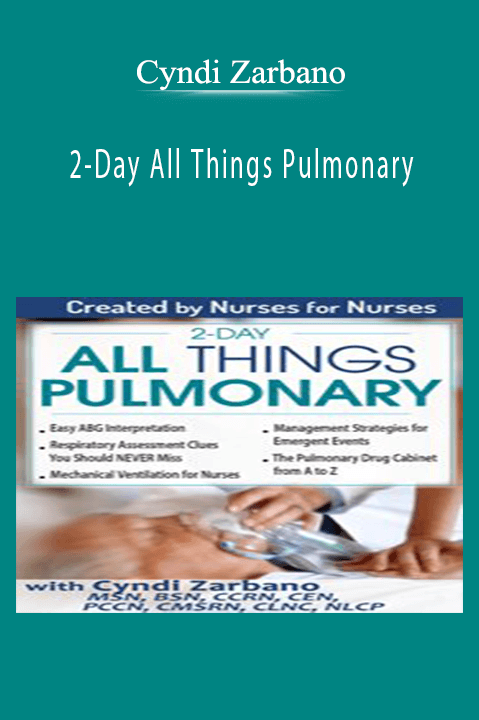 2–Day All Things Pulmonary – Cyndi Zarbano