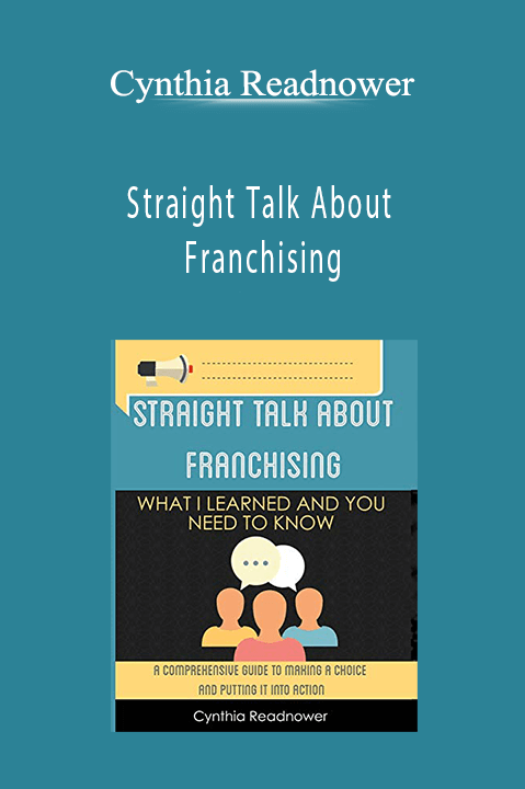 Straight Talk About Franchising – Cynthia Readnower