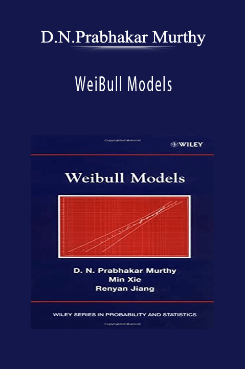 WeiBull Models – D.N.Prabhakar Murthy