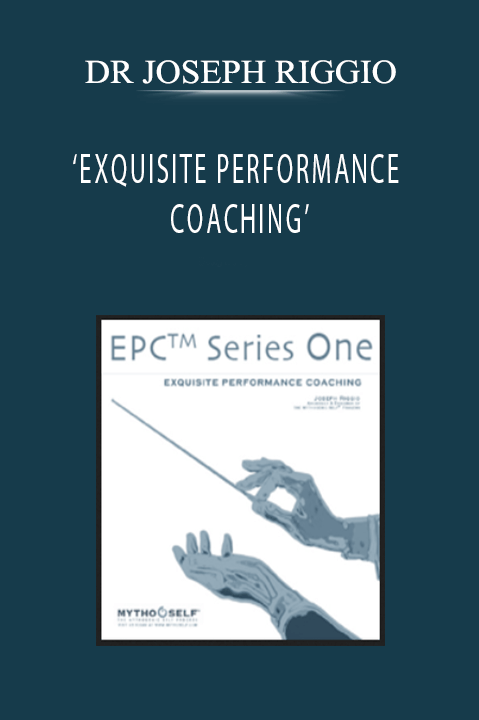 EXQUISITE PERFORMANCE COACHING – DR JOSEPH RIGGIO