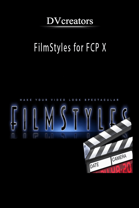 FilmStyles for FCP X – DVcreators