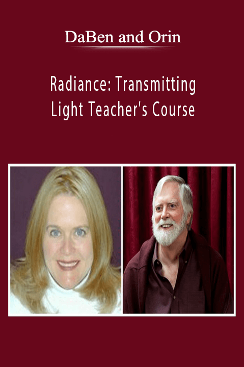 Radiance: Transmitting Light Teacher's Course – DaBen and Orin