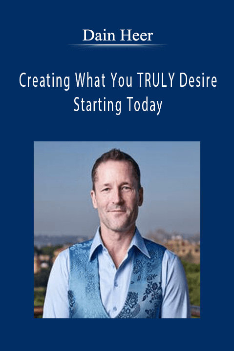 Creating What You TRULY Desire