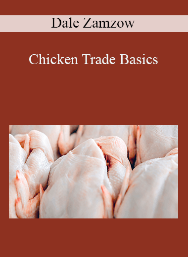 Chicken Trade Basics – Dale Zamzow