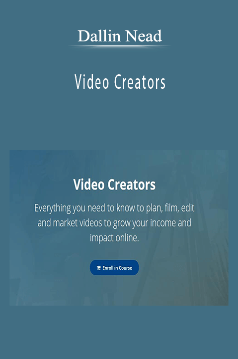 Video Creators – Dallin Nead