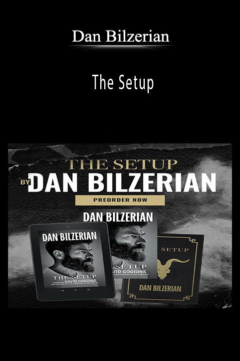 The Setup – Dan Bilzerian