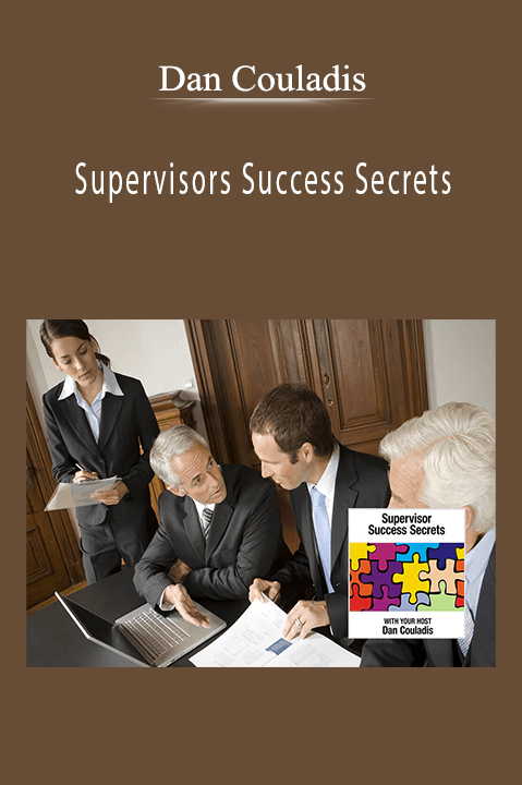 Supervisors Success Secrets – Dan Couladis