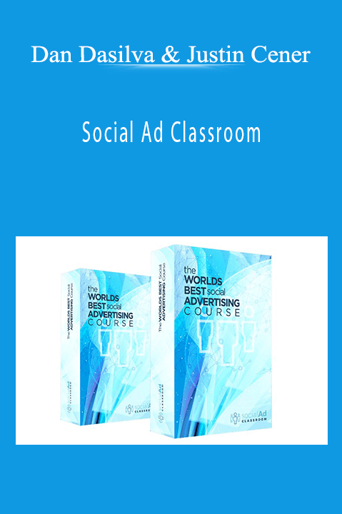 Social Ad Classroom – Dan Dasilva & Justin Cener