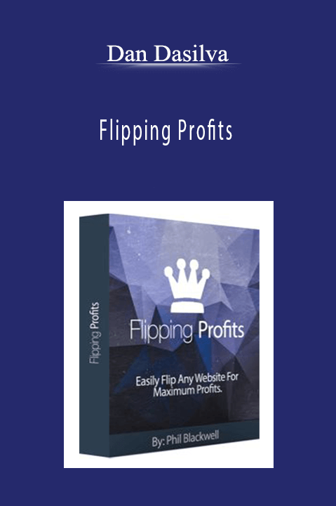 Flipping Profits – Dan Dasilva