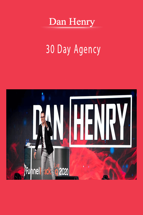 30 Day Agency – Dan Henry