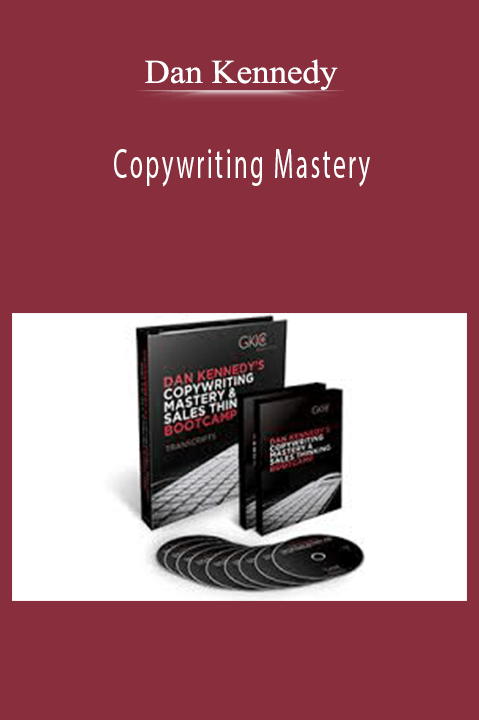 Copywriting Mastery – Dan Kennedy