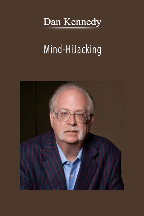 Mind–HiJacking – Dan Kennedy