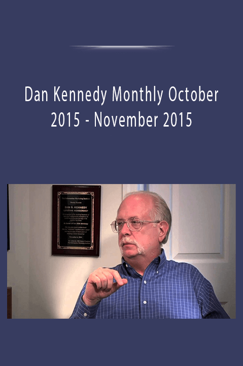 November 2015 – Dan Kennedy Monthly October 2015