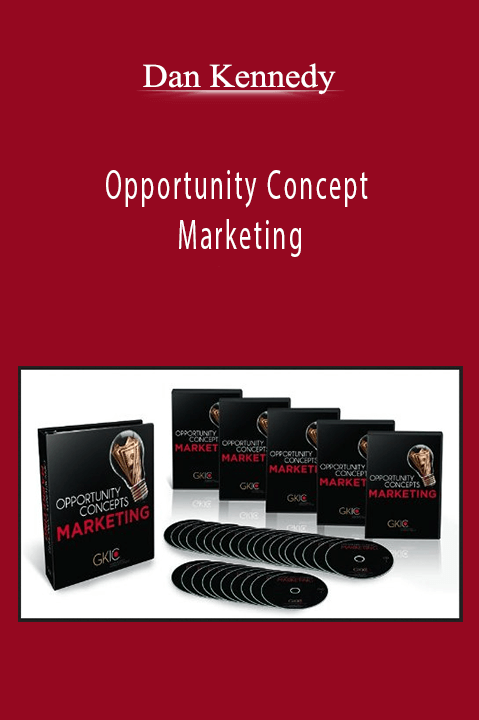 Opportunity Concept Marketing – Dan Kennedy