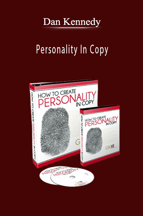 Personality In Copy – Dan Kennedy