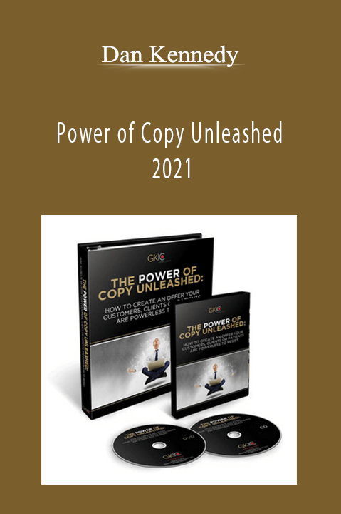 Power of Copy Unleashed 2021 – Dan Kennedy