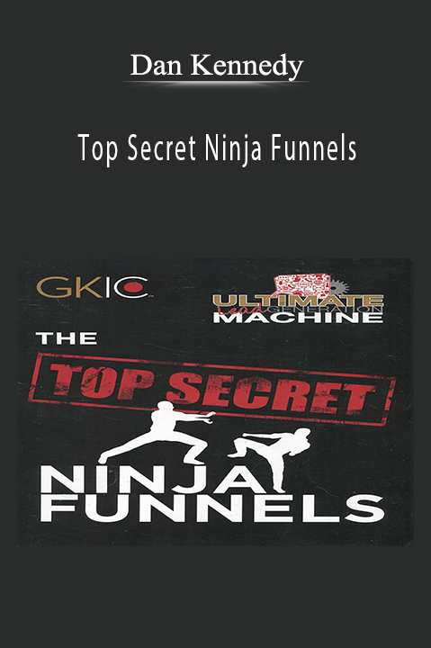 Top Secret Ninja Funnels – Dan Kennedy