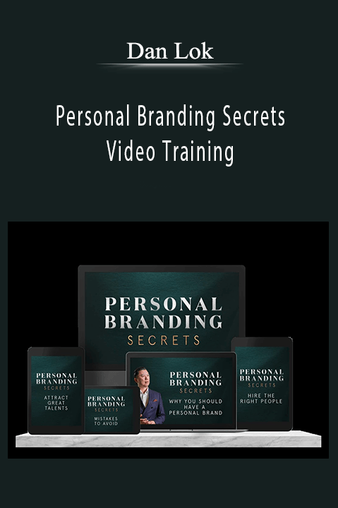 Personal Branding Secrets Video Training – Dan Lok