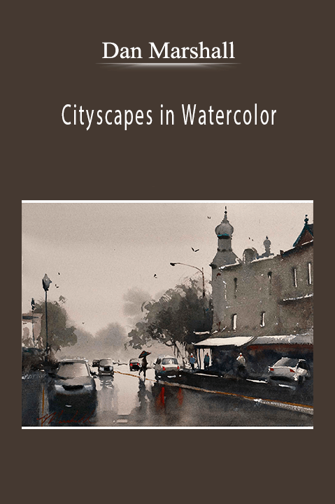 Dan Marshall: Cityscapes in Watercolor