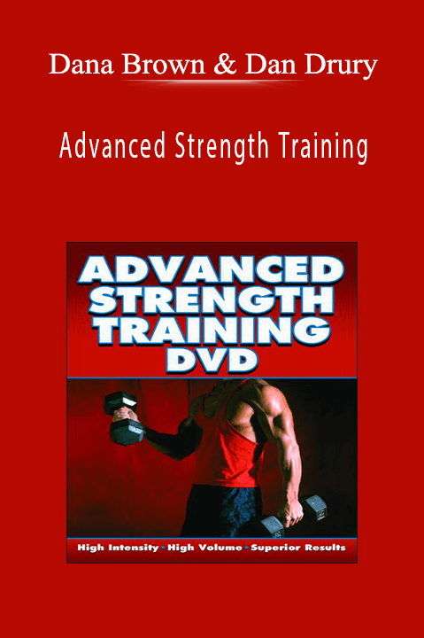 Advanced Strength Training – Dana Brown & Dan Drury