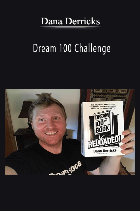 Dream 100 Challenge – Dana Derricks