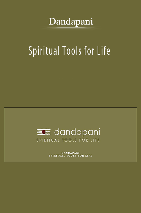 Spiritual Tools for Life – Dandapani