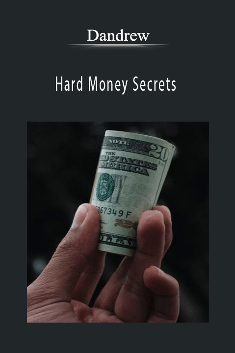 Hard Money Secrets – Dandrew