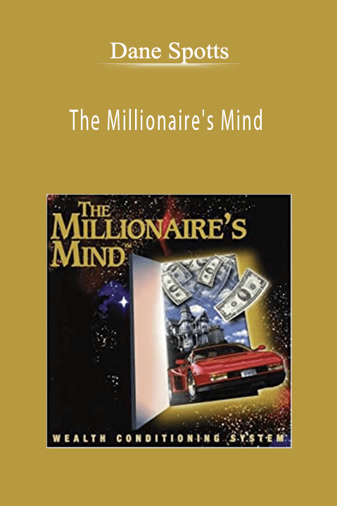 The Millionaire's Mind – Dane Spotts