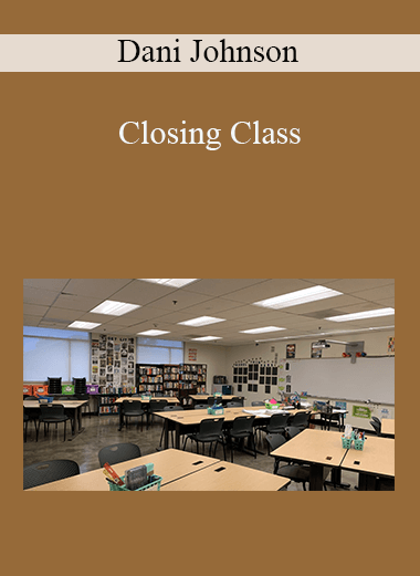 Closing Class – Dani Johnson