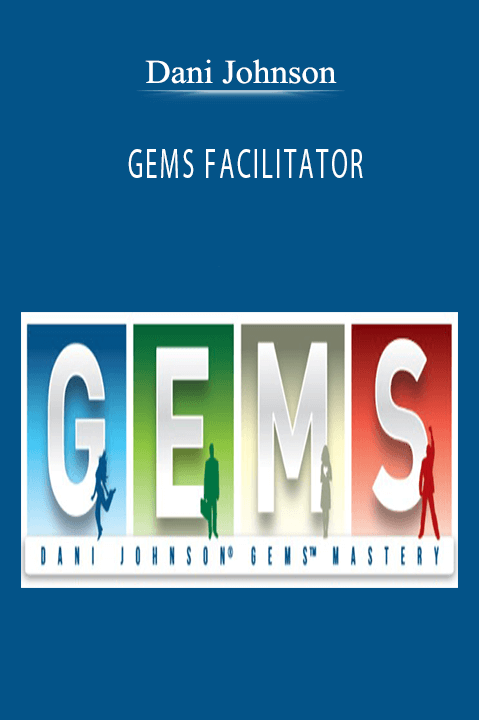 GEMS FACILITATOR – Dani Johnson